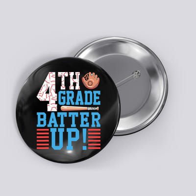 4th Grade Back To School 4th Grade Batter Up Baseball Button