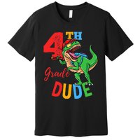 4th Grade Dude TRex Dinosaur Back To School Premium T-Shirt