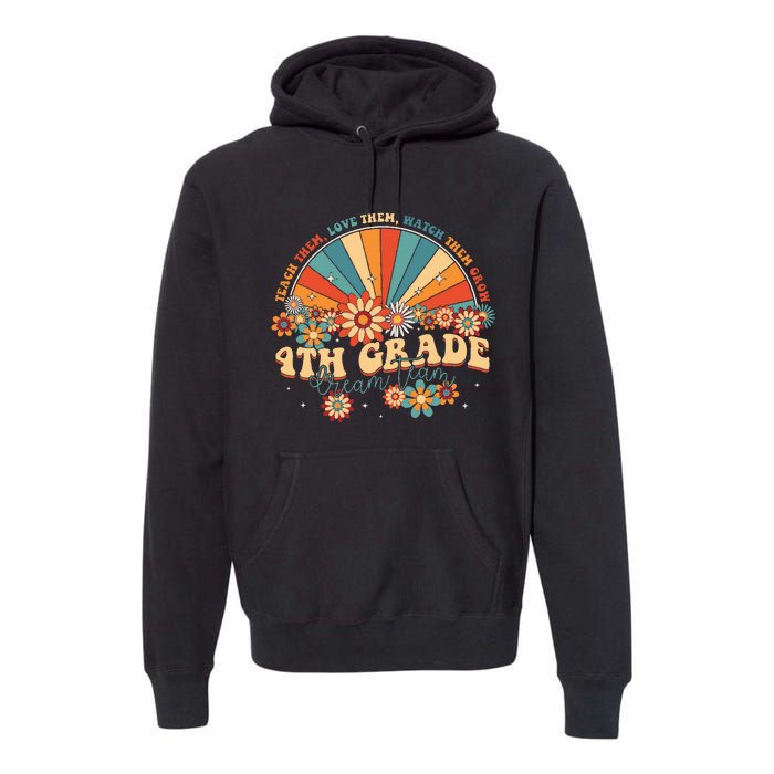 4th Grade Dream Team Groovy Rainbow Back To School Teacher Premium Hoodie