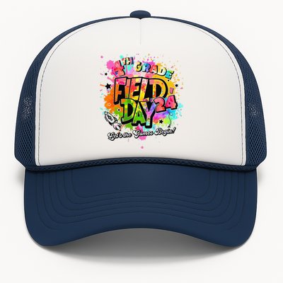 4th Grade Field Day 2024 Let The Games Begin Teachers Trucker Hat