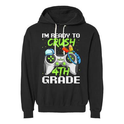 4Th Grade Gamer  Ready To Crush Fourth Grade Garment-Dyed Fleece Hoodie