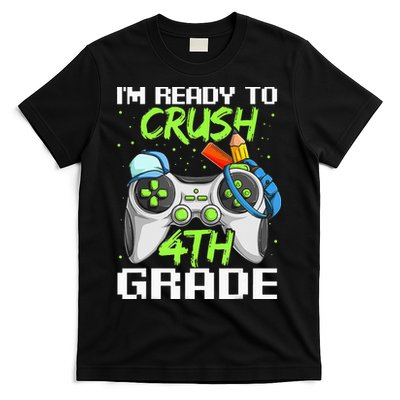 4Th Grade Gamer  Ready To Crush Fourth Grade T-Shirt