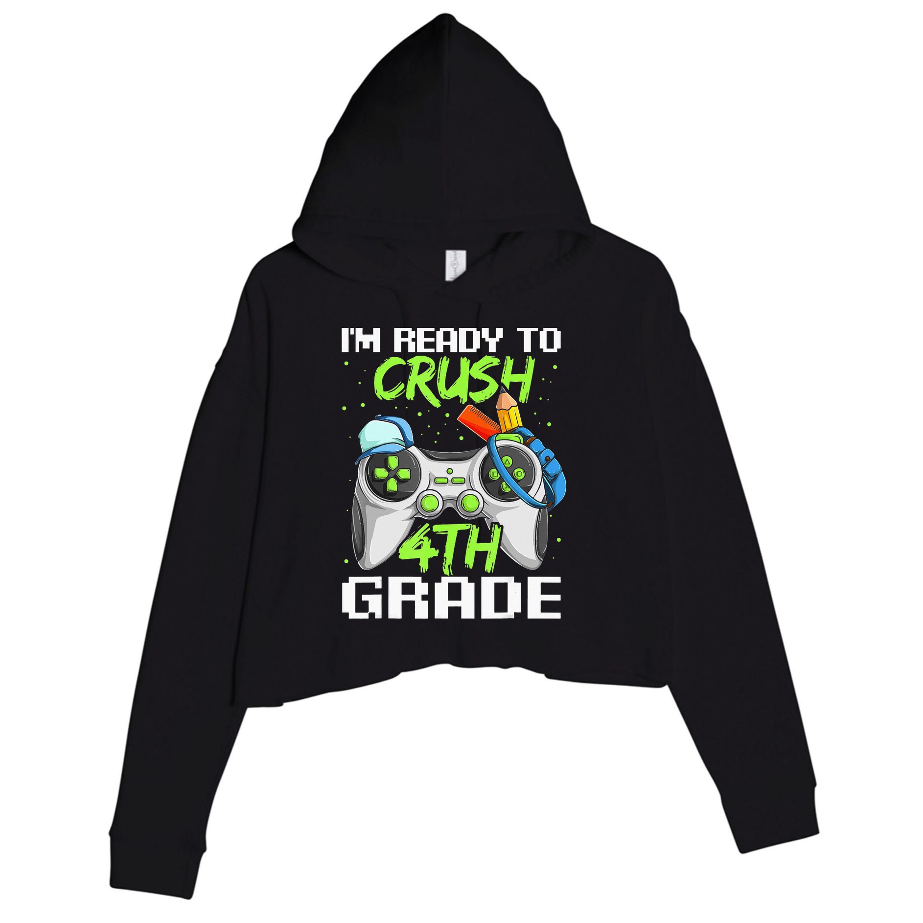 4Th Grade Gamer  Ready To Crush Fourth Grade Crop Fleece Hoodie