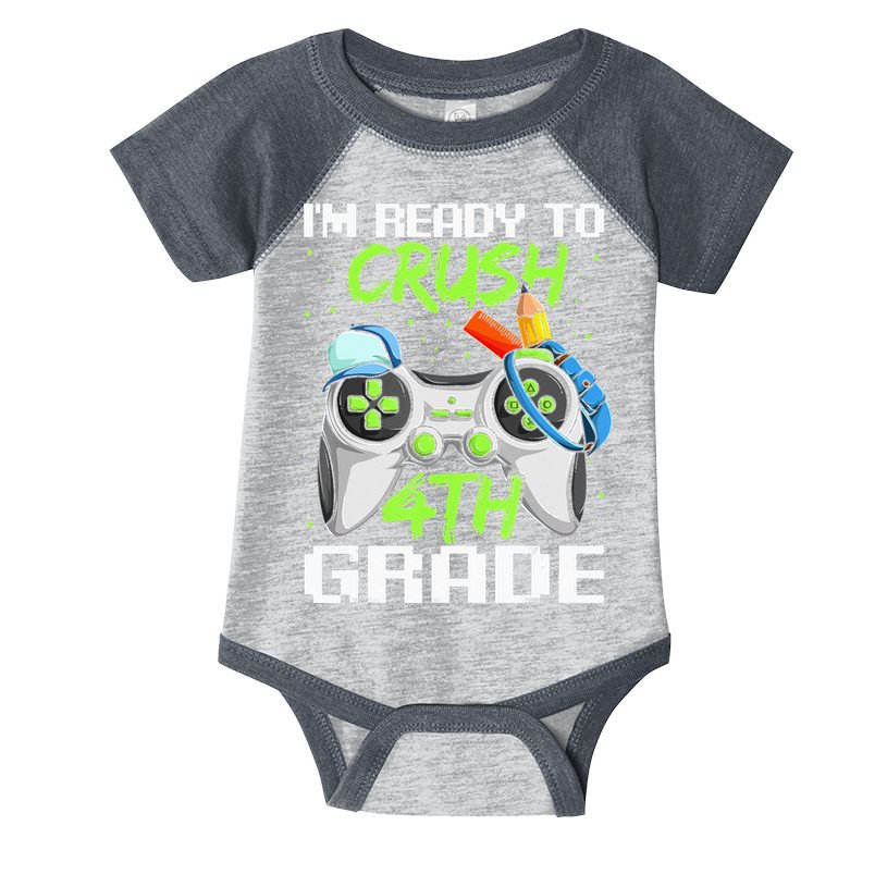 4Th Grade Gamer  Ready To Crush Fourth Grade Infant Baby Jersey Bodysuit