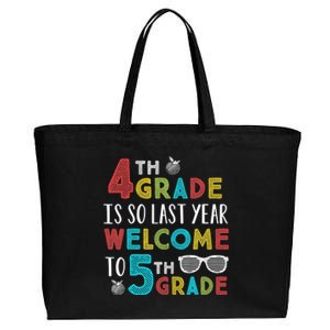 4th Grade Is So Last Year Welcome To 5th Grade Teachers Gift Cotton Canvas Jumbo Tote