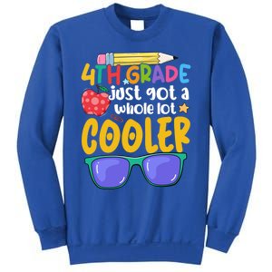 4Th Grade Just Got A Whole Lot Cooler Team Fourth Grade Gift Sweatshirt