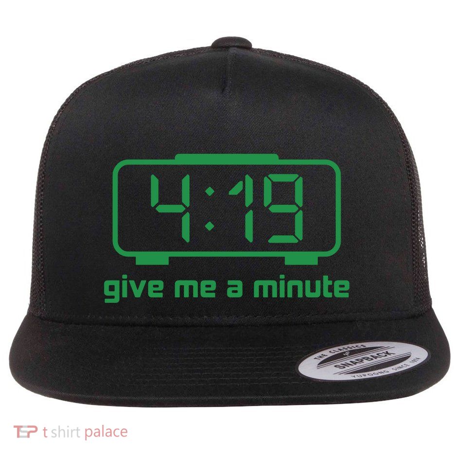 419 Give Me A Minute Flatbill Hat
