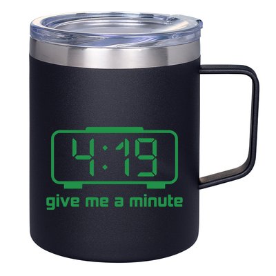 419 Give Me A Minute 12oz Stainless Steel Coffee Mug