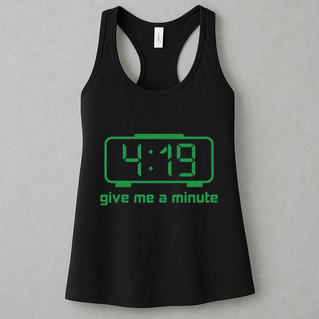 419 Give Me A Minute Womens Tank Top