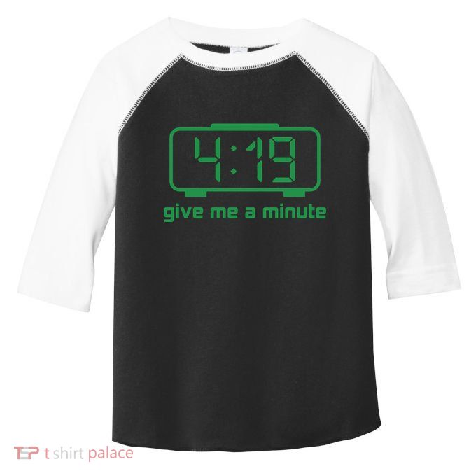 419 Give Me A Minute Toddler Fine Jersey T-Shirt