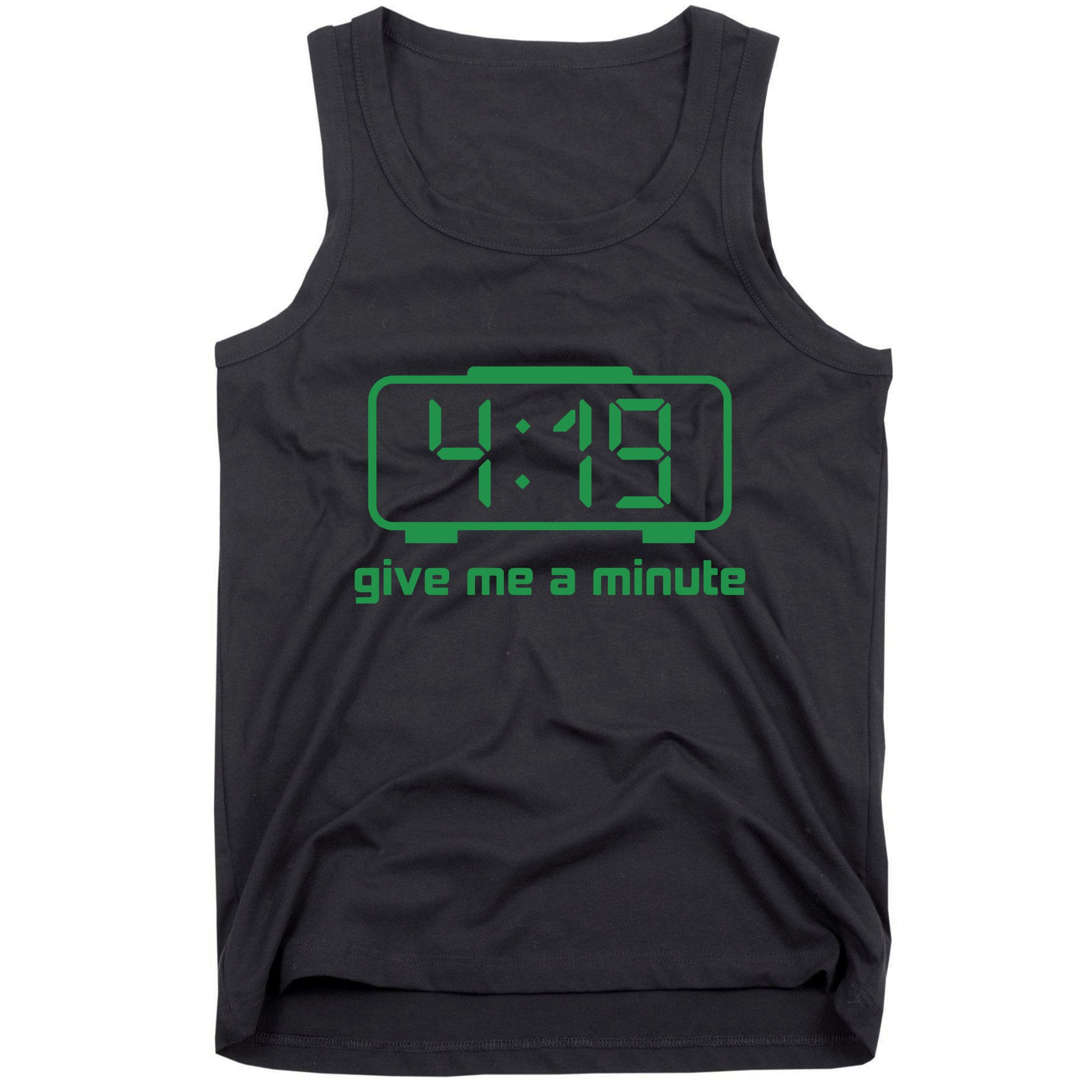 419 Give Me A Minute Tank Top
