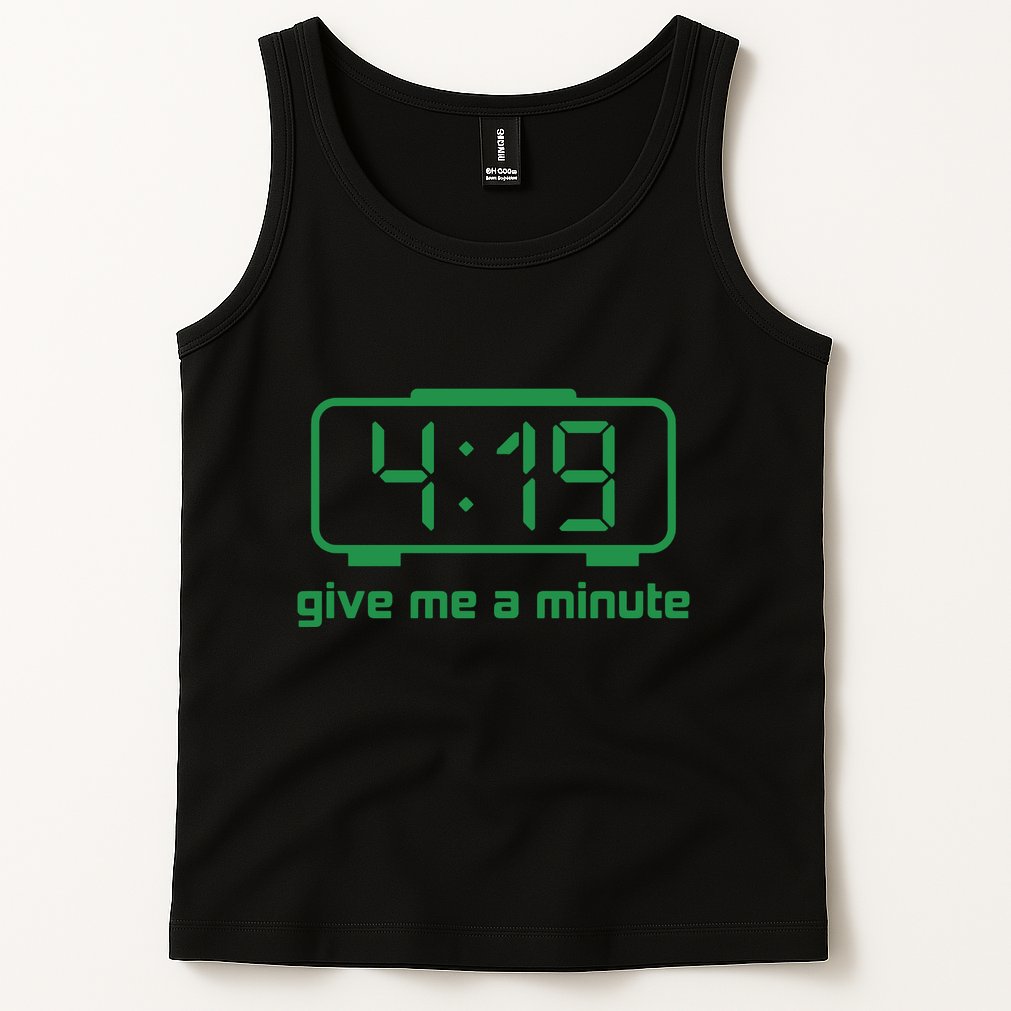 419 Give Me A Minute Tank Top
