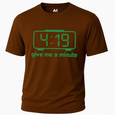419 Give Me A Minute Performance Shirt