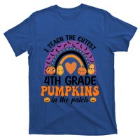 4Th Grade Rainbow I Teach The Cutest Pumpkins In The Patch Gift T-Shirt