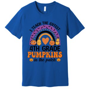 4Th Grade Rainbow I Teach The Cutest Pumpkins In The Patch Gift Premium T-Shirt