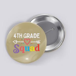 4th Grade Squad Fourth First Day Of School Teacher Button