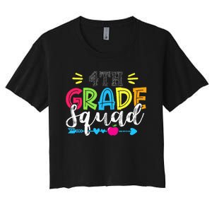 4th Grade Squad Team Back To School Teacher Student Women's Crop Top Tee