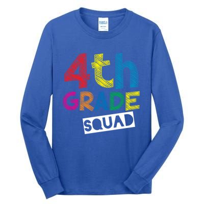 4Th Grade Teacher Design 4Th Grade Squad Gift Tall Long Sleeve T-Shirt