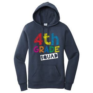 4Th Grade Teacher Design 4Th Grade Squad Gift Women's Pullover Hoodie