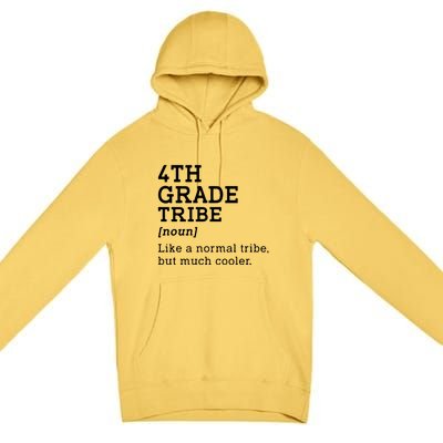 4th Grade Tribe Back To School Teacher Fourth Grade Team Gift Premium Pullover Hoodie