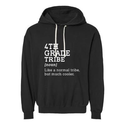 4th Grade Tribe Back To School Teacher Fourth Grade Team Gift Garment-Dyed Fleece Hoodie