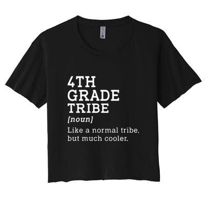 4th Grade Tribe Back To School Teacher Fourth Grade Team Gift Women's Crop Top Tee