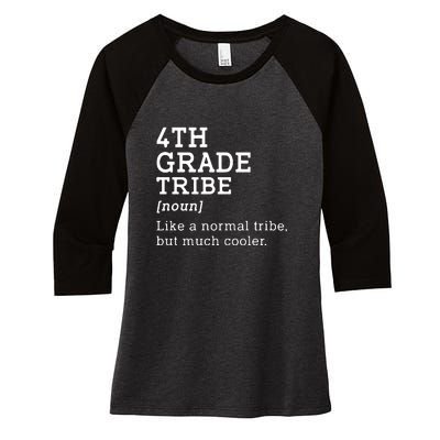 4th Grade Tribe Back To School Teacher Fourth Grade Team Gift Women's Tri-Blend 3/4-Sleeve Raglan Shirt