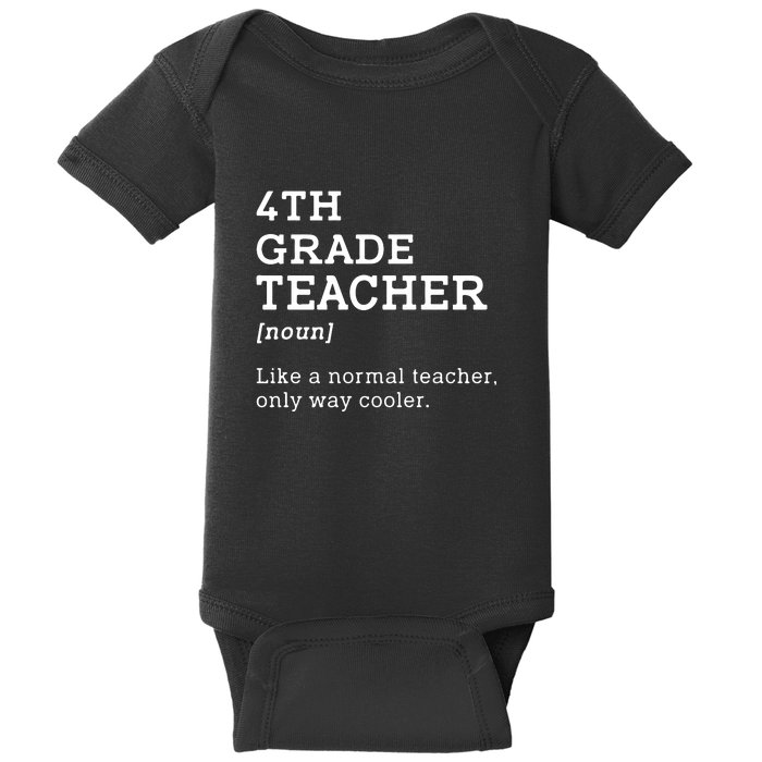 4th Grade Teacher Idea For Fourth Grade Teacher Gift Baby Bodysuit