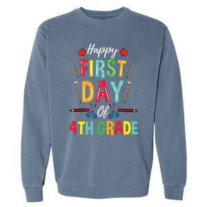 4Th Grade Teacher Happy First Day Of 4Th Grade Great Gift Garment-Dyed Sweatshirt