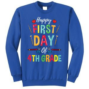 4Th Grade Teacher Happy First Day Of 4Th Grade Great Gift Sweatshirt