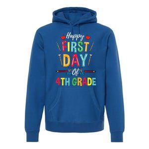 4Th Grade Teacher Happy First Day Of 4Th Grade Great Gift Premium Hoodie