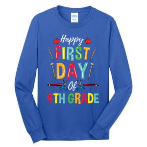 4Th Grade Teacher Happy First Day Of 4Th Grade Great Gift Tall Long Sleeve T-Shirt