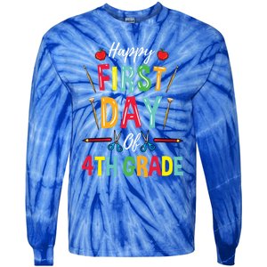 4Th Grade Teacher Happy First Day Of 4Th Grade Great Gift Tie-Dye Long Sleeve Shirt