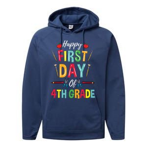 4Th Grade Teacher Happy First Day Of 4Th Grade Great Gift Performance Fleece Hoodie