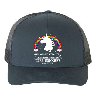 4Th Grade Teachers Fabulous Unicorn Funny Fourth Grade Great Gift Yupoong Adult 5-Panel Trucker Hat