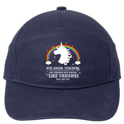 4Th Grade Teachers Fabulous Unicorn Funny Fourth Grade Great Gift 7-Panel Snapback Hat