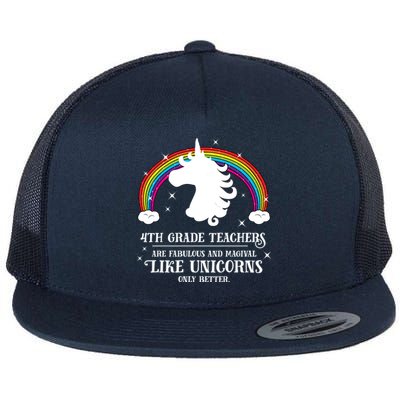 4Th Grade Teachers Fabulous Unicorn Funny Fourth Grade Great Gift Flat Bill Trucker Hat