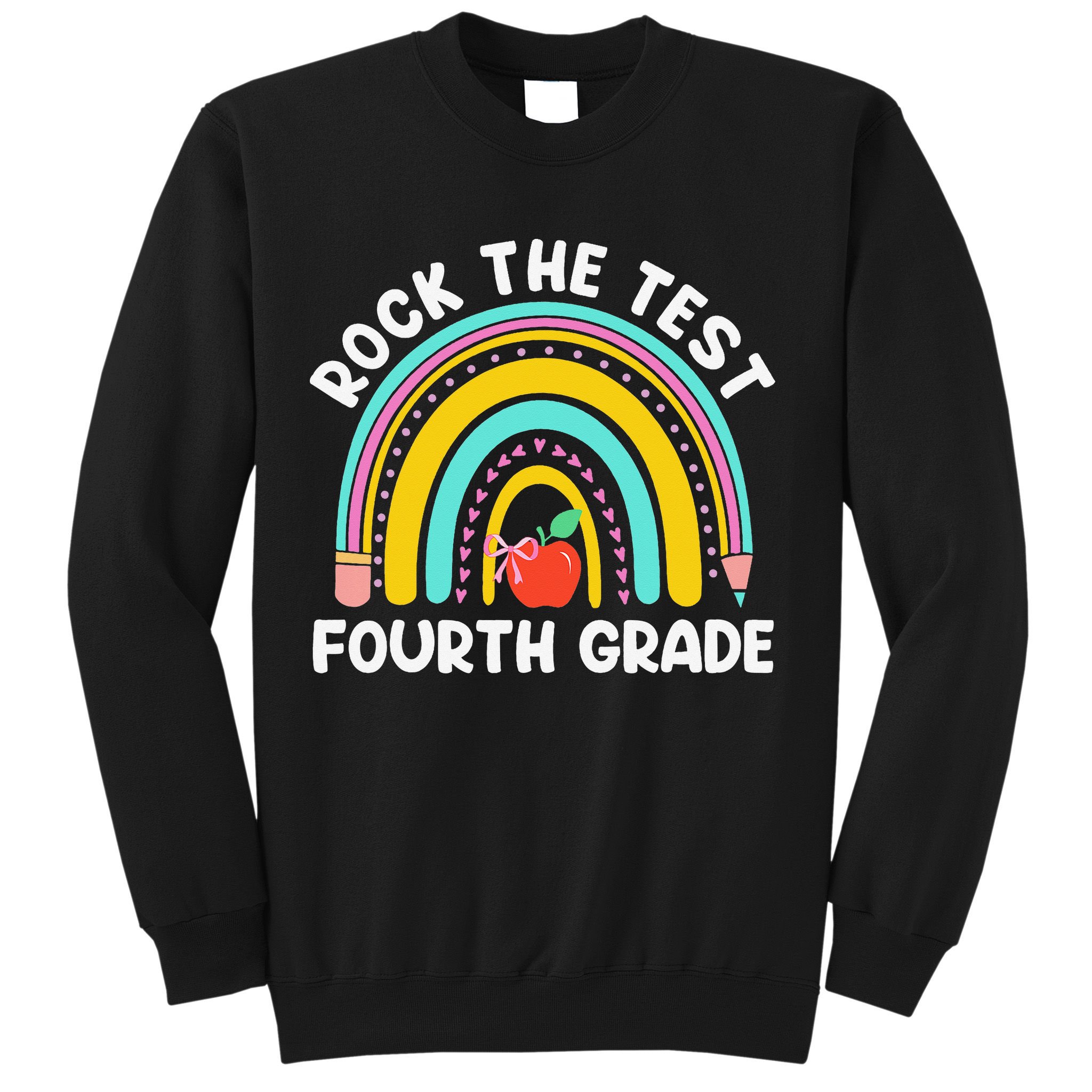4th Grade Teacher Rock The Test Day Fourth Grade Testing Sweatshirt