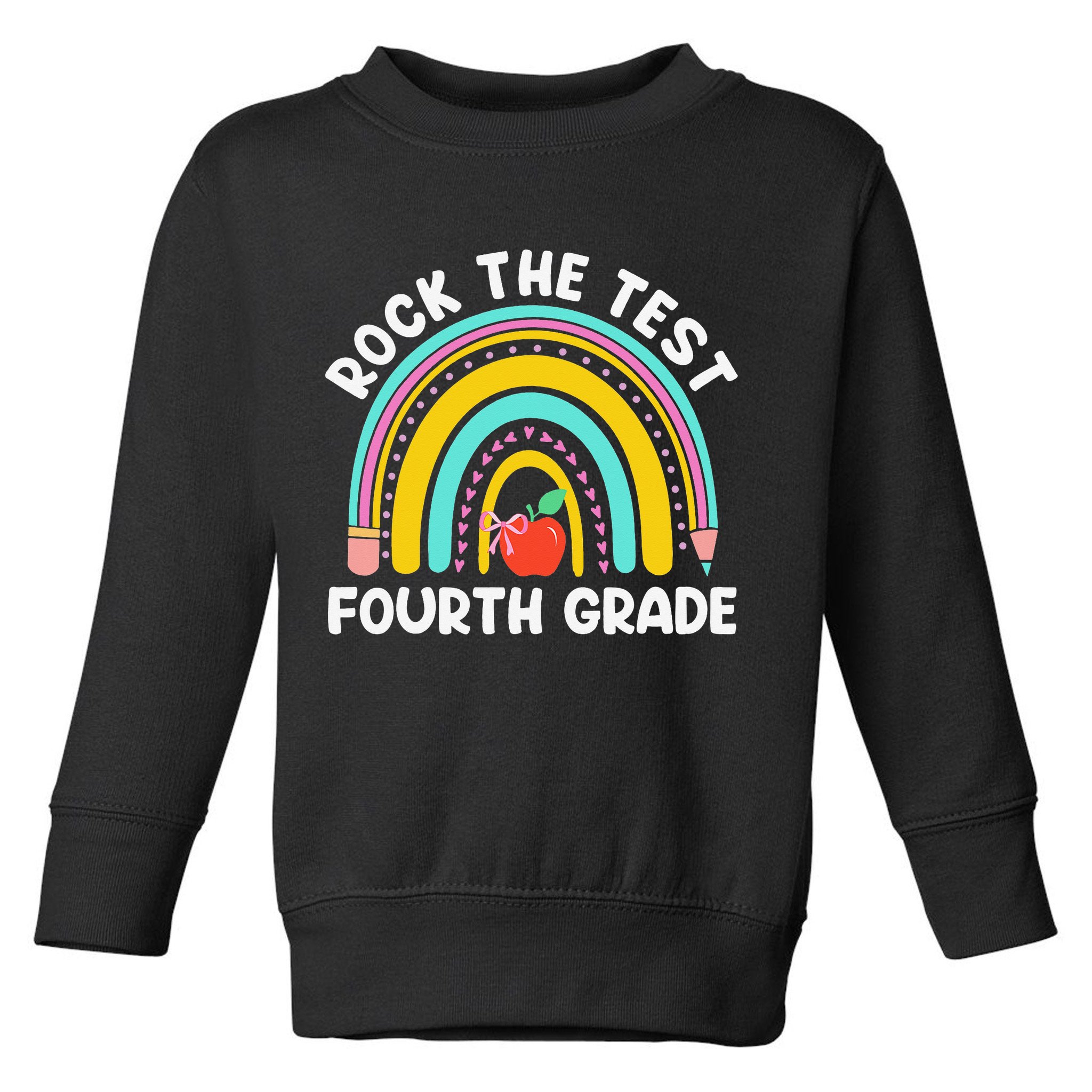 4th Grade Teacher Rock The Test Day Fourth Grade Testing Toddler Sweatshirt