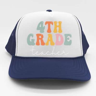 4th Grade Teacher Retro Groovy Vintage First Day Of School Trucker Hat