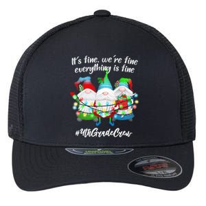 4th Grade Teacher If Fine WeRe Fine Gnome Gift Flexfit Unipanel Trucker Cap