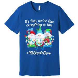 4th Grade Teacher If Fine WeRe Fine Gnome Gift Premium T-Shirt