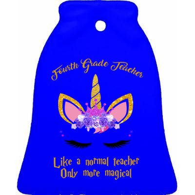 4Th Grade Unicorn Fourth Grade Teacher Funny Gift Ceramic Bell Ornament