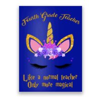 4Th Grade Unicorn Fourth Grade Teacher Funny Gift Poster