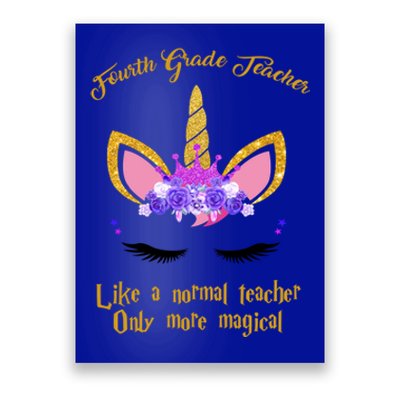 4Th Grade Unicorn Fourth Grade Teacher Funny Gift Poster