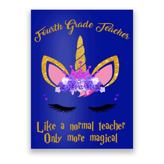 4Th Grade Unicorn Fourth Grade Teacher Funny Gift Poster