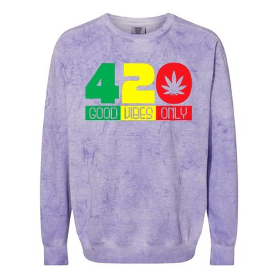 420 Good Vibes Only Rasta Reggae Marijuana Weed Cannabis Colorblast Crewneck Sweatshirt