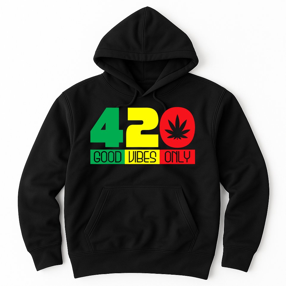 420 Good Vibes Only Rasta Reggae Marijuana Weed Cannabis Hoodie