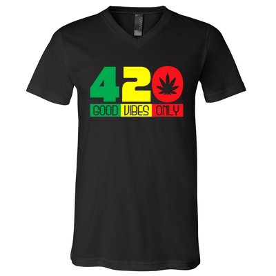 420 Good Vibes Only Rasta Reggae Marijuana Weed Cannabis V-Neck T-Shirt