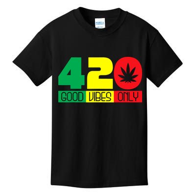 420 Good Vibes Only Rasta Reggae Marijuana Weed Cannabis Kids T-Shirt